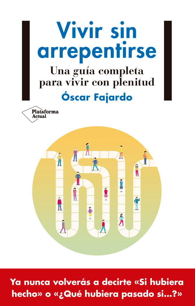 Vivir sin arrepentirse, de FAJARDO, OSCAR | portada del libro