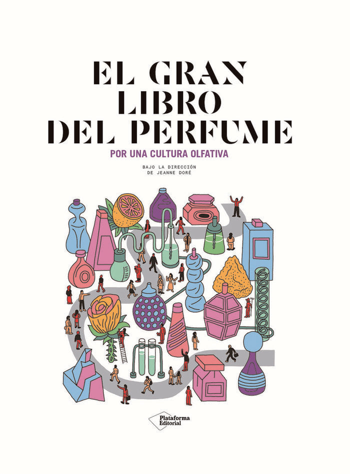 EL GRAN LIBRO DEL PERFUME, de DORE, JEANNE | portada del libro