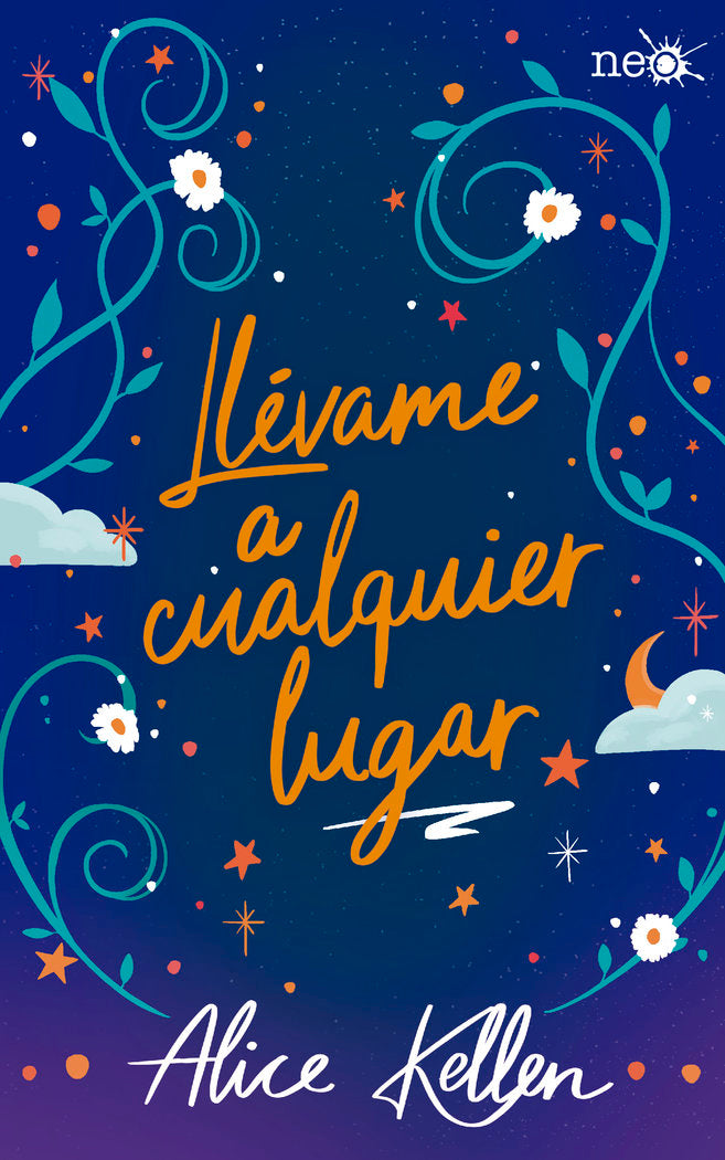 LLEVAME A CUALQUIER LUGAR, de KELLEN, ALICE | portada del libro