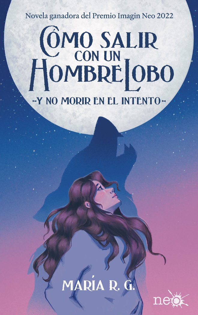 COMO SALIR CON UN HOMBRE LOBO Y NO MORIR, de R.G., MARIA | portada del libro