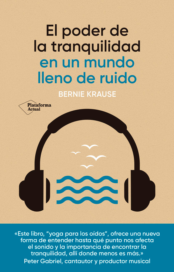PODER DE LA TRANQUILIDAD EN UN MUNDO LLE, de KRAUSE, BERNIE | portada del libro