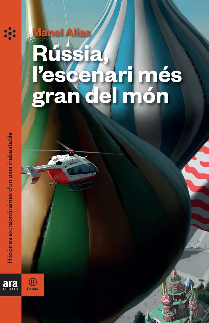 RUSSIA. L'ESCENARI MES GRAN DEL MON, de ALIAS I TORT, MANEL | portada del libro