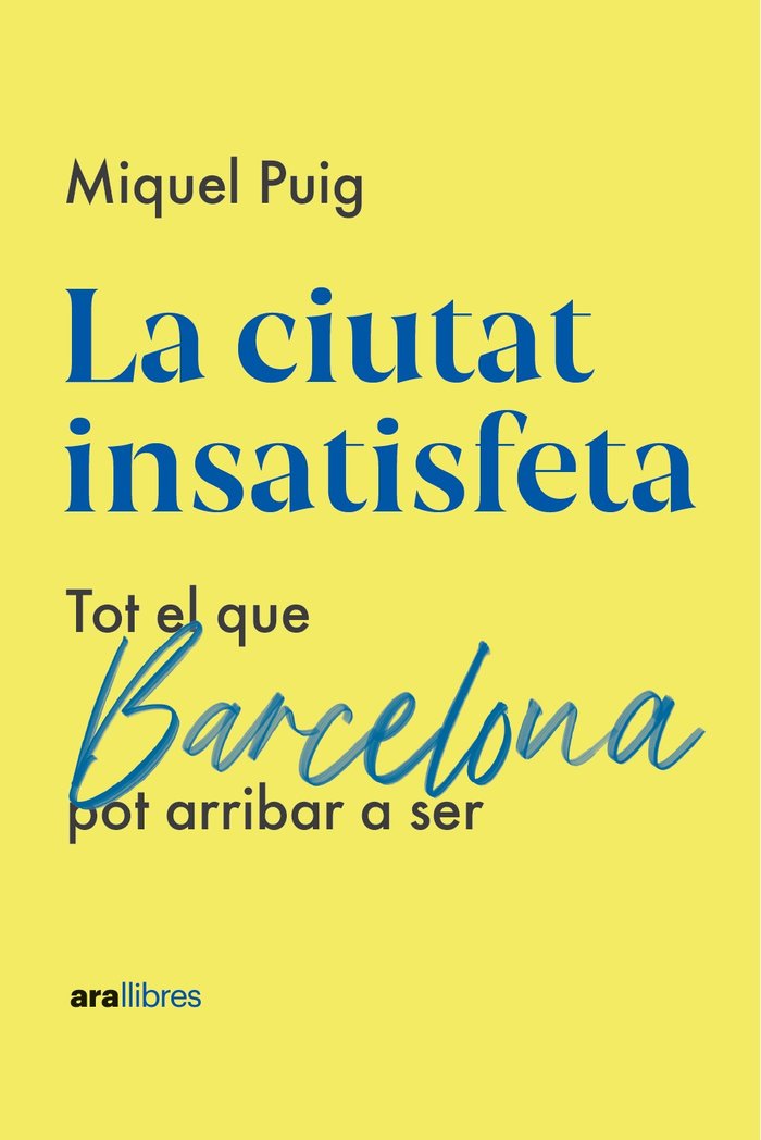 LA CIUTAT INSATISFETA, de PUIG RAPOSO, MIQUEL | portada del libro