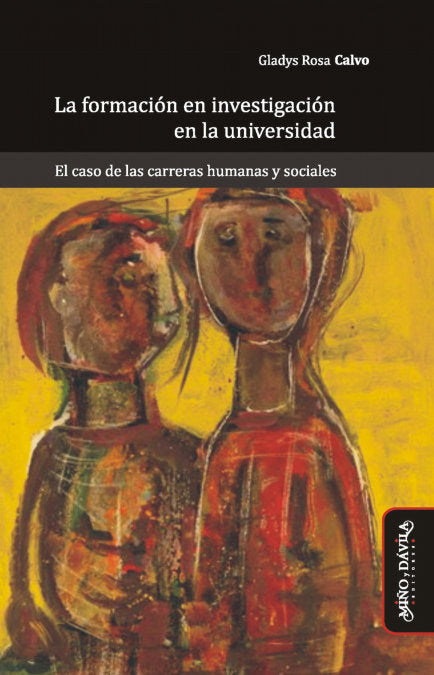 LA FORMACION EN INVESTIGACION EN LA UNIVERSIDAD, de CALVO, GLADYS ROSA | portada del libro