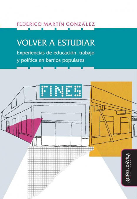 VOLVER A ESTUDIAR, de FEDERICO MARTIN GONZALEZ | portada del libro