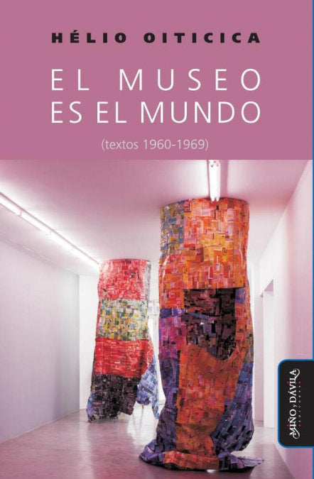 EL MUSEO ES EL MUNDO (TEXTOS 1960-1969) | portada del libro