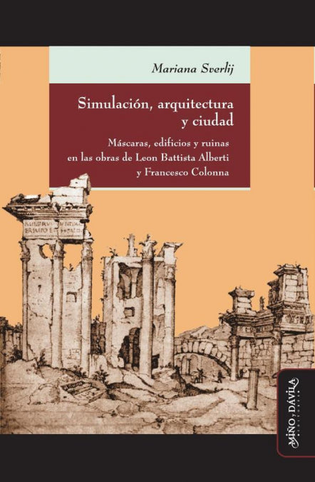 SIMULACION, ARQUITECTURA Y CIUDAD, de MARIANA SVERLIJ | portada del libro
