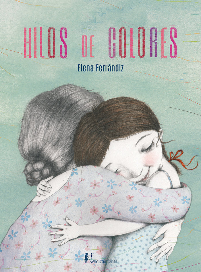 Hilos de colores, de FERRANDIZ,ELENA | portada del libro