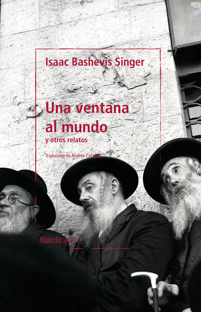 UNA VENTANA AL MUNDO, de BASHEVIS SINGER, ISAAC | portada del libro