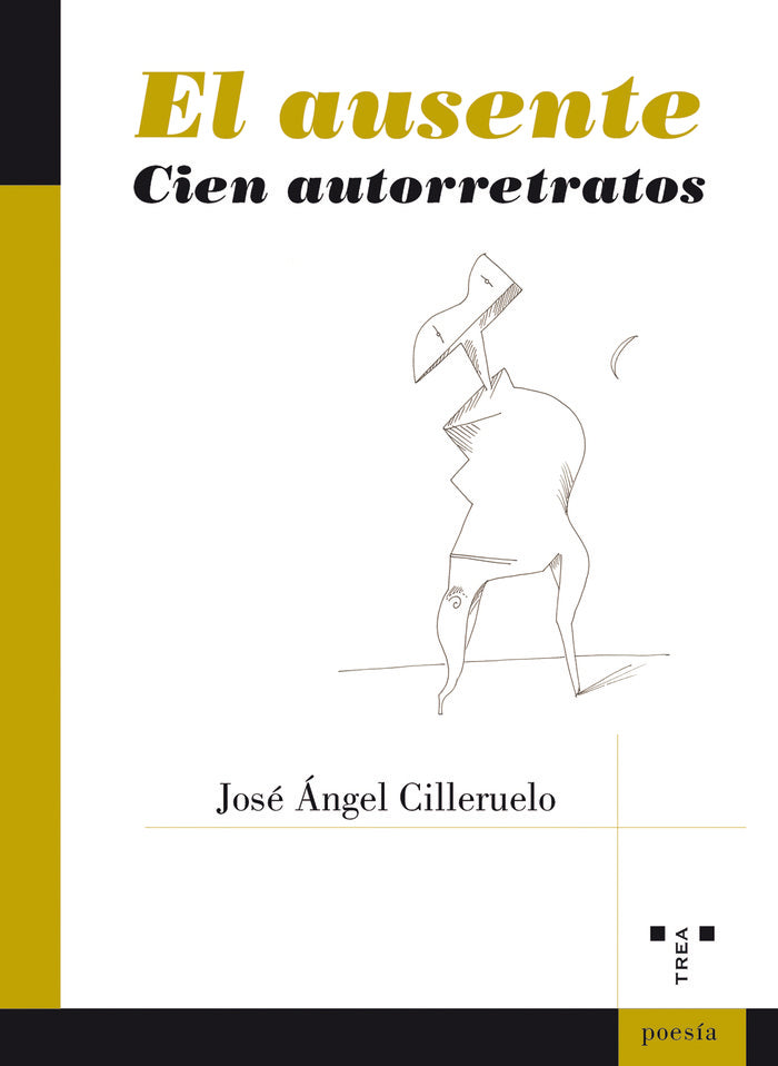 EL AUSENTE. CIEN AUTORRETRATOS, de Cilleruelo, José Ángel | portada del libro