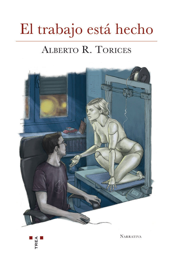 EL TRABAJO ESTÁ HECHO, de R. Torices, Alberto | portada del libro