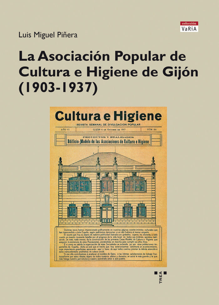 LA ASOCIACIÓN POPULAR DE CULTURA E HIGIENE DE GIJÓN, de Piñera Entrialgo, Luis Miguel | portada del libro