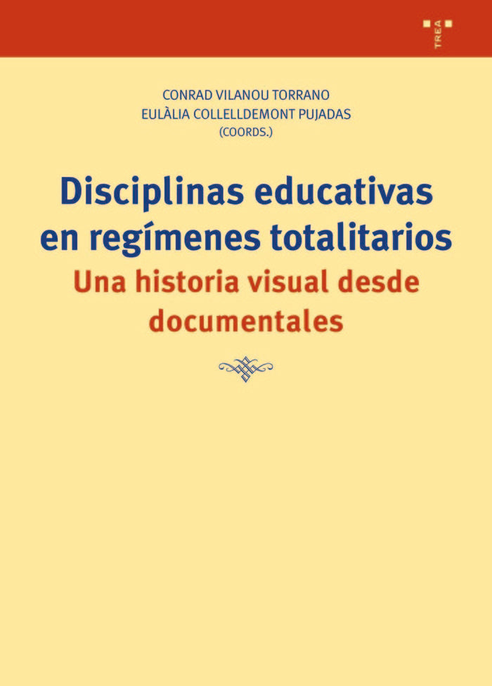 DISCIPLINAS EDUCATIVAS EN RÉGIMENES TOTALITARIOS, de Collelldemont, Eulàlia | portada del libro