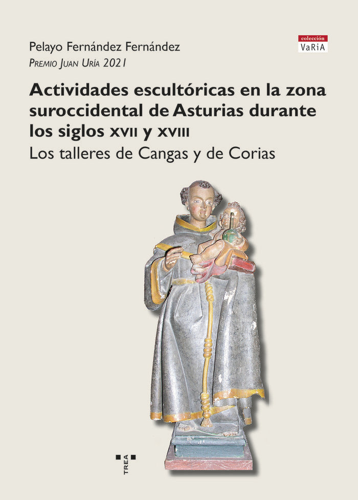 ACTIVIDADES ESCULTÓRICAS EN LA ZONA SUROCCIENTAL DE ASTURIAS, de Fernández Fernández, Pelayo | portada del libro