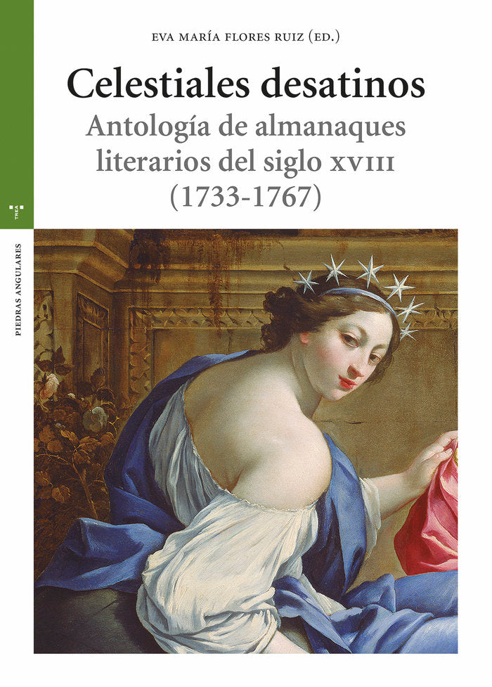 CELESTIALES DESATINOS, de Flores Ruiz, Eva María | portada del libro