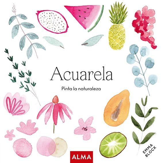 Acuarela. Pinta la naturaleza (Col. Hobbies), de BLOCK, EMMA | portada del libro