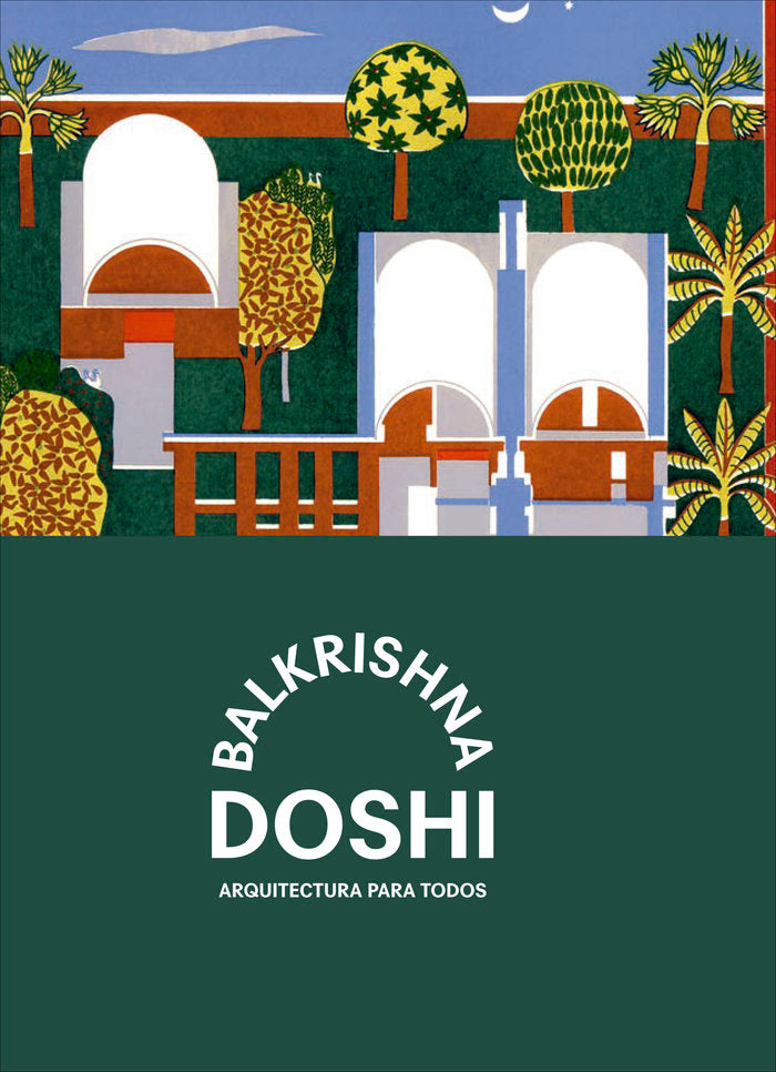 Balkrishna Doshi: Arquitectura para todos, de DOSHI | portada del libro