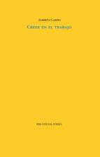 CREER EN EL TRABAJO, de ALBERTO CARPIO | portada del libro