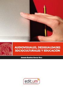 AUDIOVISUALES DESIGUALDADES SOCIOCULTURALES Y EDUCACION, de BAUTISTA GARCIA-VERA, ANTONIO | portada del libro