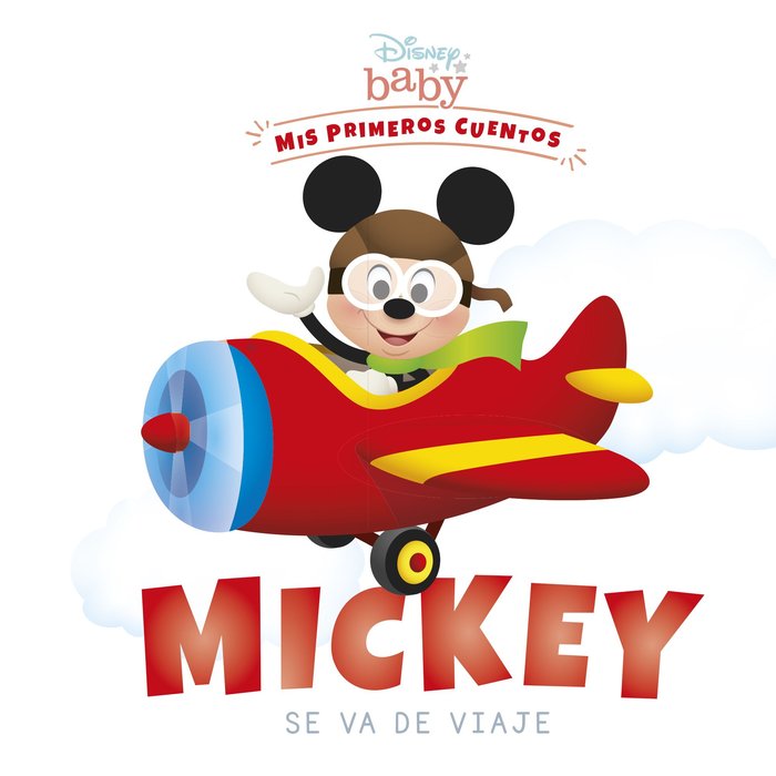 DISNEY BABY. MICKEY SE VA DE VIAJE, de DISNEY | portada del libro