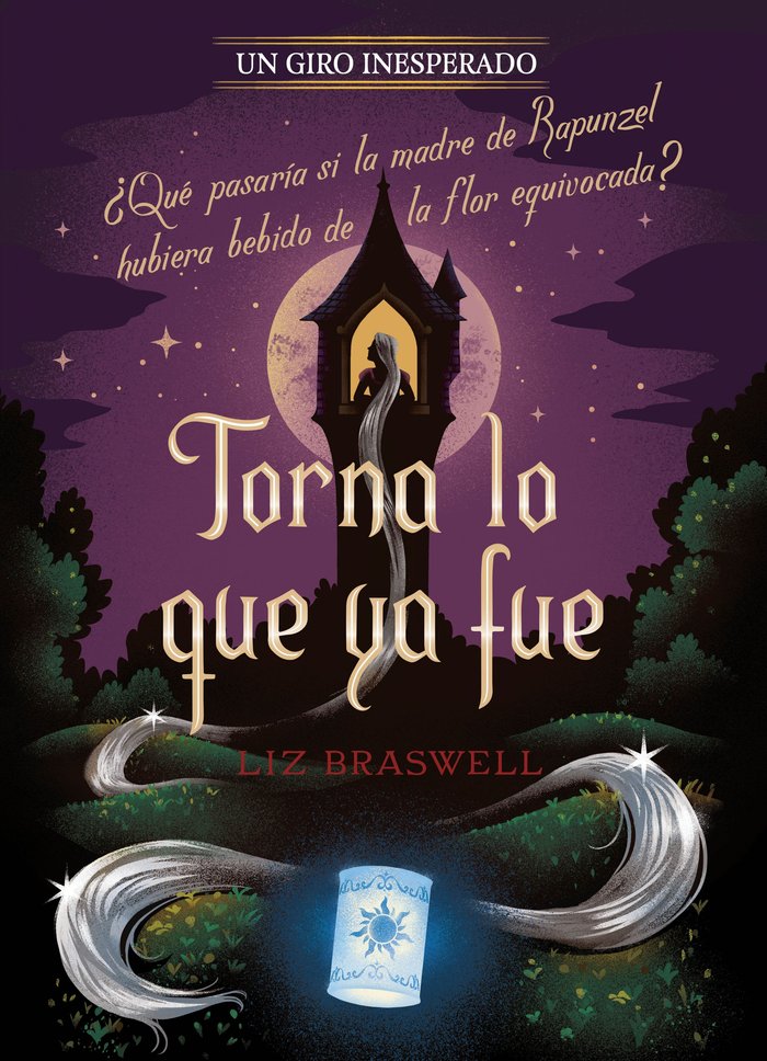 TORNA LO QUE YA FUE. UN GIRO INESPERADO, de DISNEY | portada del libro