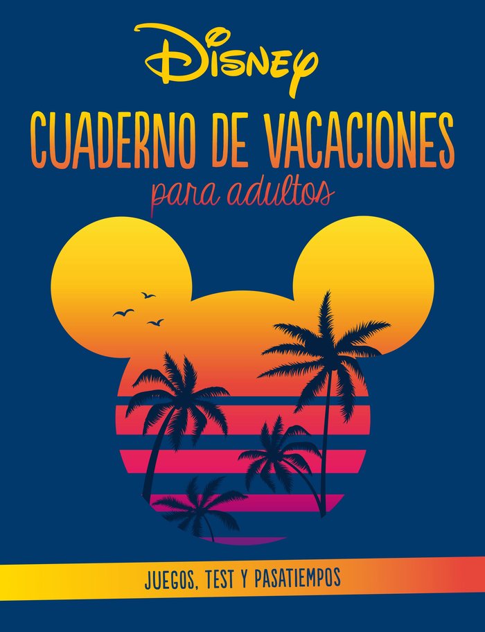 DISNEY. CUADERNO DE VACACIONES PARA ADULTOS, de DISNEY | portada del libro