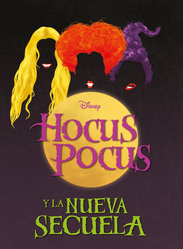 HOCUS POCUS Y LA NUEVA SECUELA, de DISNEY | portada del libro