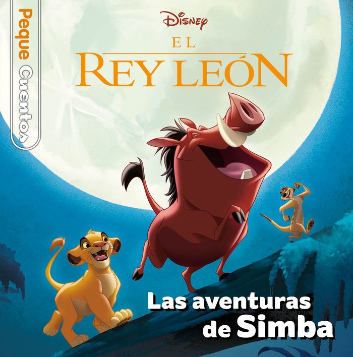 EL REY LEON. LAS AVENTURAS DE SIMBA. PEQUECUENTOS, de DISNEY | portada del libro