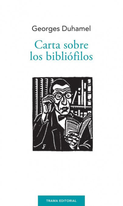 CARTA SOBRE LOS BIBLIOFILOS, de DUHAMEL, GEORGES | portada del libro
