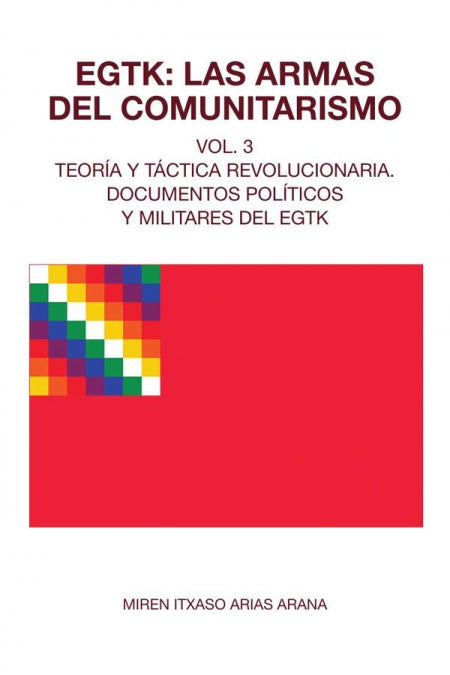 EGTK LAS ARMAS DEL COMUNITARISMO, de ARIAS ARANA, MIREN ITXASO | portada del libro