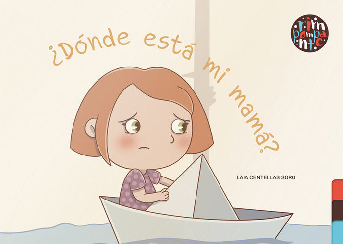 ¿Dónde está mi mamá?, de Centellas Soro, Laia | portada del libro