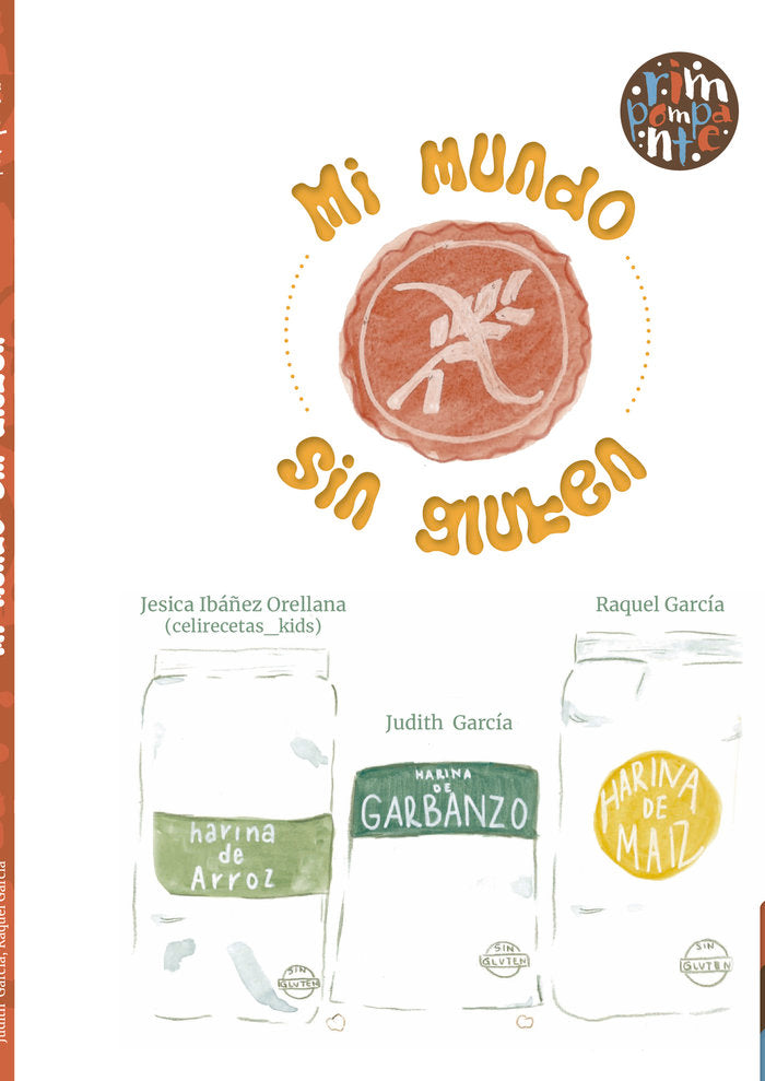 Mi mundo sin gluten, de Ibañez Orellana (celirecetas_kids), Jesica | portada del libro