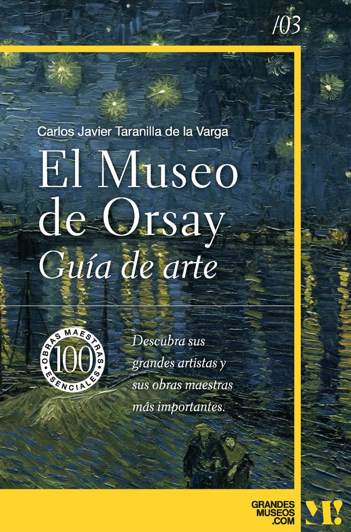MUSEO DE ORSAY GUIA DE ARTE, de TARANILLA DE LA VARGA, CARLOS JAVIER | portada del libro