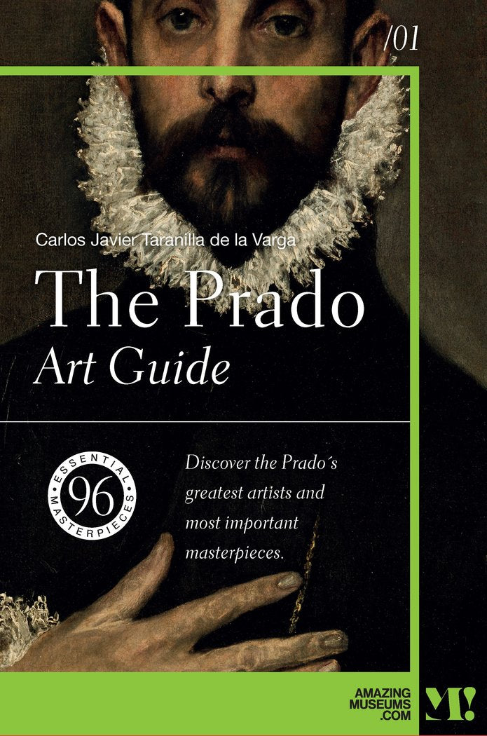 THE PRADO ART GUIDE, de TARANILLA DE LA VARGA, CARLOS JAVIER | portada del libro
