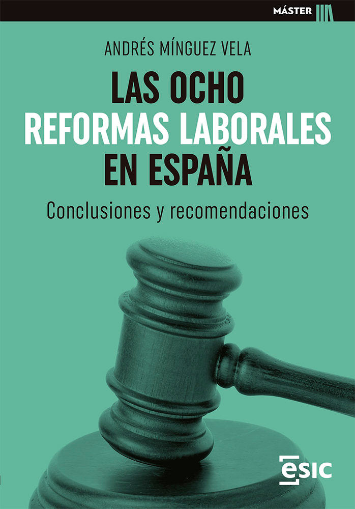 OCHO REFORMAS LABORALES EN ESPAÑA, LAS, de MINGEZ VELA, ANDRES | portada del libro
