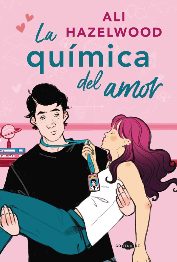 LA QUIMICA DEL AMOR, de HAZELWOOD, ALI | portada del libro