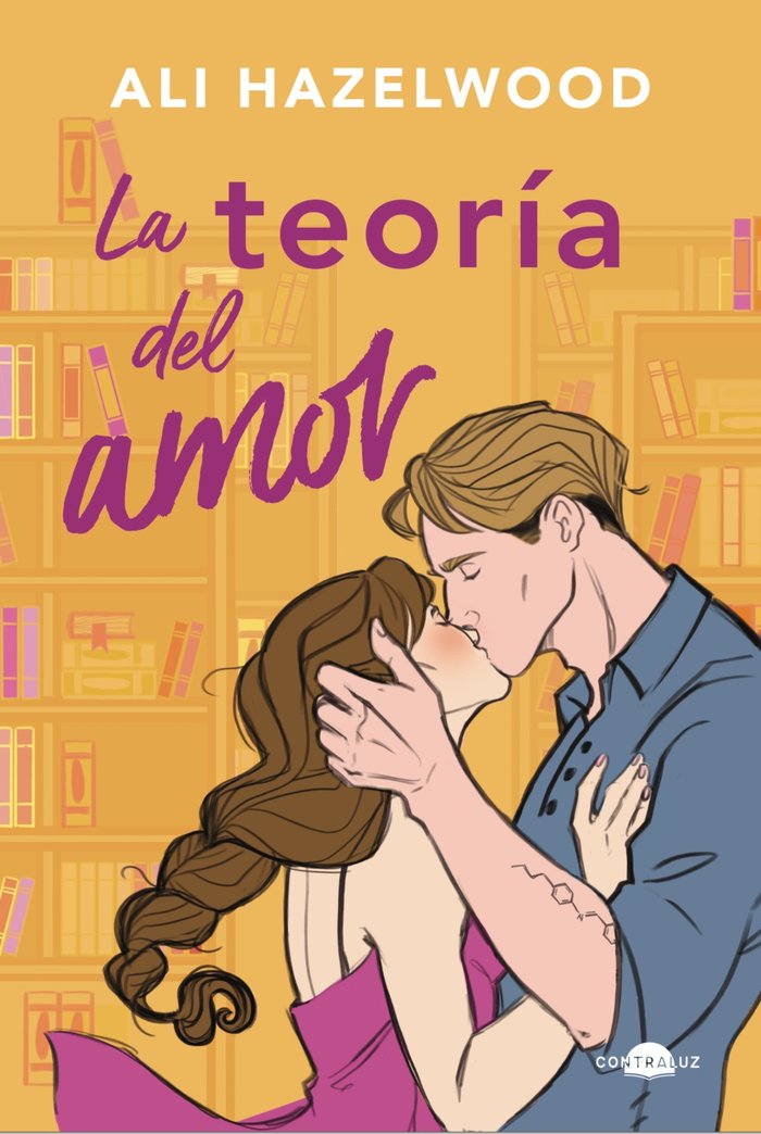 LA TEORIA DEL AMOR, de HAZELWOOD, ALI | portada del libro