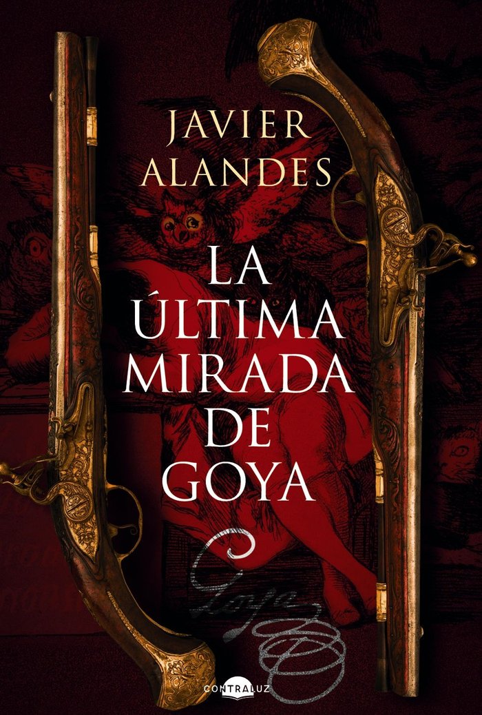 LA ULTIMA MIRADA DE GOYA, de ALANDES, JAVIER | portada del libro
