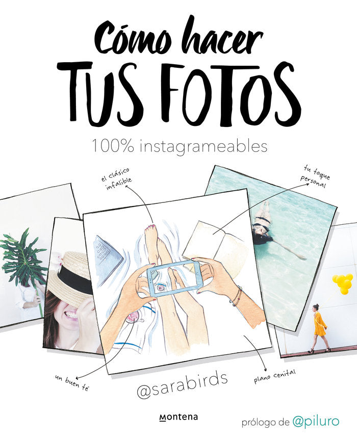COMO HACER TUS FOTOS 100% INSTAGRAMEABLES, de BIRDS, SARA | portada del libro