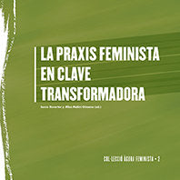 La praxis feminista en clave transformadora, de AA.VV. | portada del libro