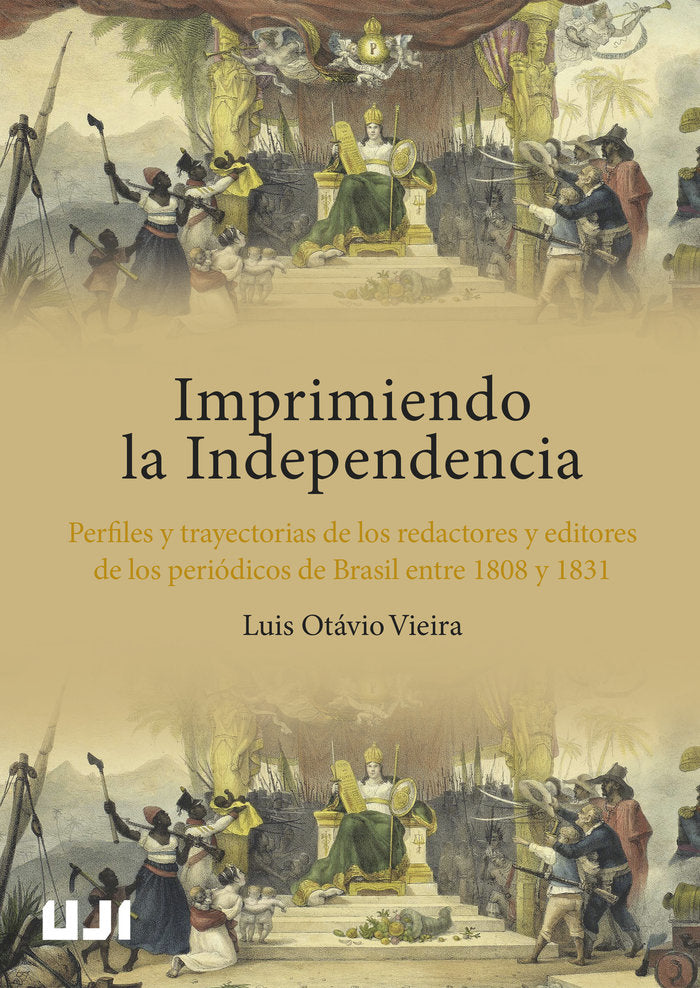 IMPRIMIENDO LA INDEPENDENCIA PERFILES Y TRAYECTORIAS DE LOS, de OTAVIO VIEIRA, LUIS | portada del libro