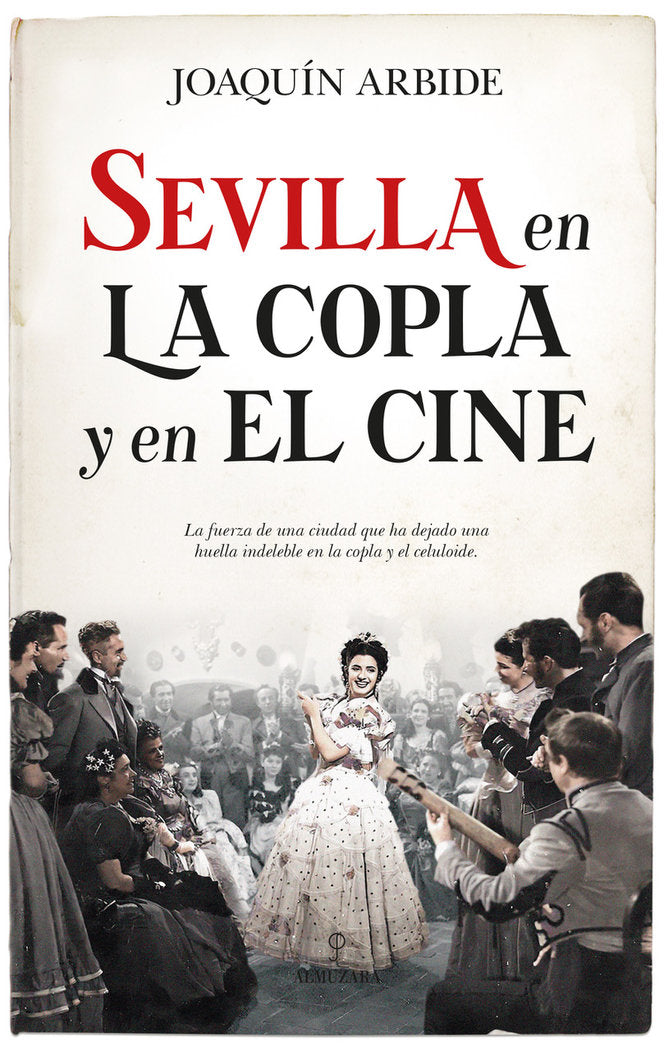 SEVILLA EN LA COPLA Y EL CINE, de ARBIDE DOMINGUEZ | portada del libro