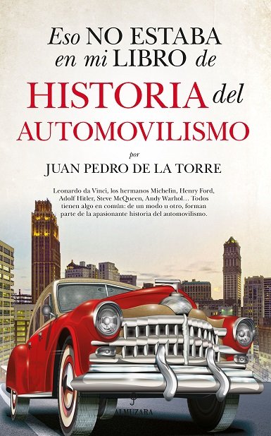 ESO NO ESTA...HIST. DEL AUTOMOVILISMO, de DE LA TORRE | portada del libro