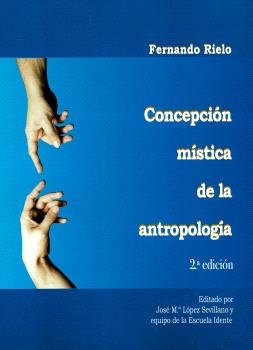 CONCEPCION MISTICA DE LA ANTROPOLOGIA | portada del libro