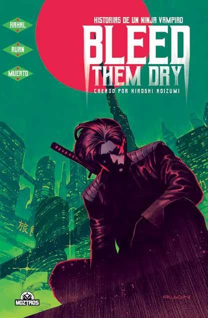 BLEED THEM DRY HISTORIAS DE UN NINJA VAMPIRO, de ELLIOT RAHAL | portada del libro