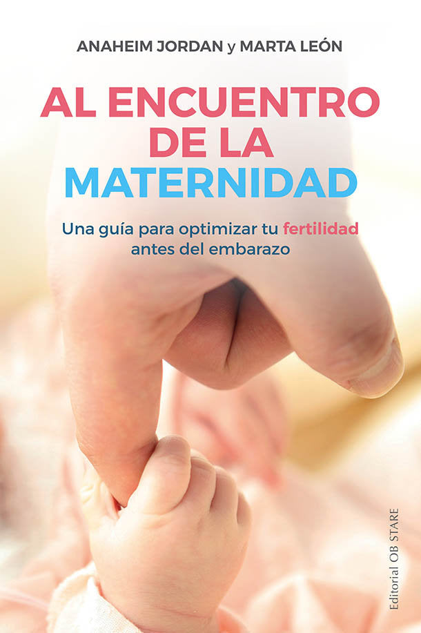 Al encuentro de la maternidad, de JORDAN,ANAHEIM | portada del libro