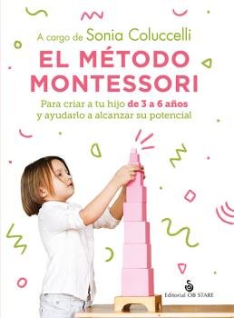 EL METODO MONTESSORI, de COLUCCELLI, SONIA | portada del libro