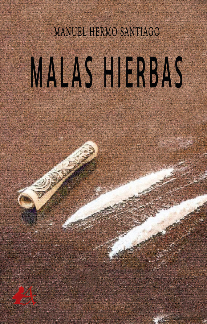 Malas hierbas, de Hermo Santiago, Manuel | portada del libro