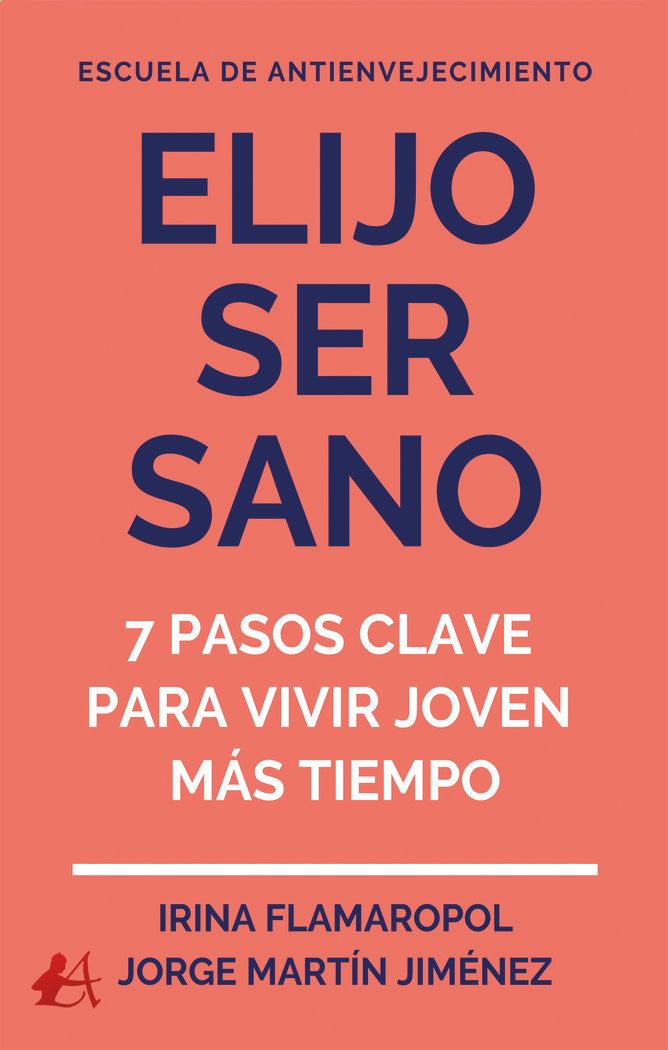 Elijo ser sano, de Jorge Martínez, Irina Flamaropol | portada del libro