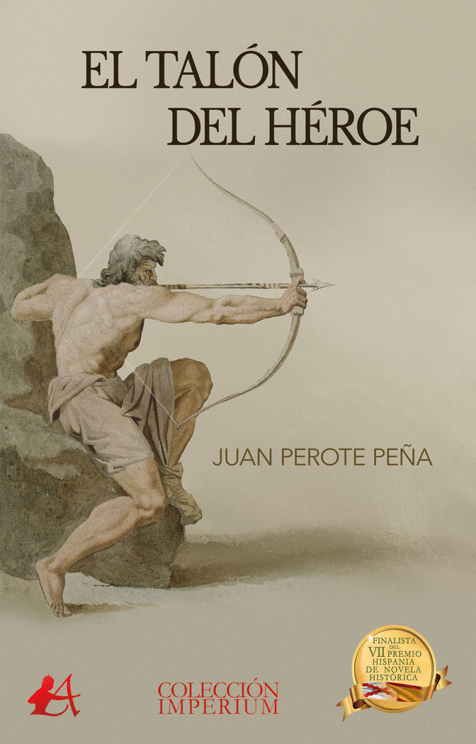 El talón del héroe, de Perote Peña, Juan | portada del libro